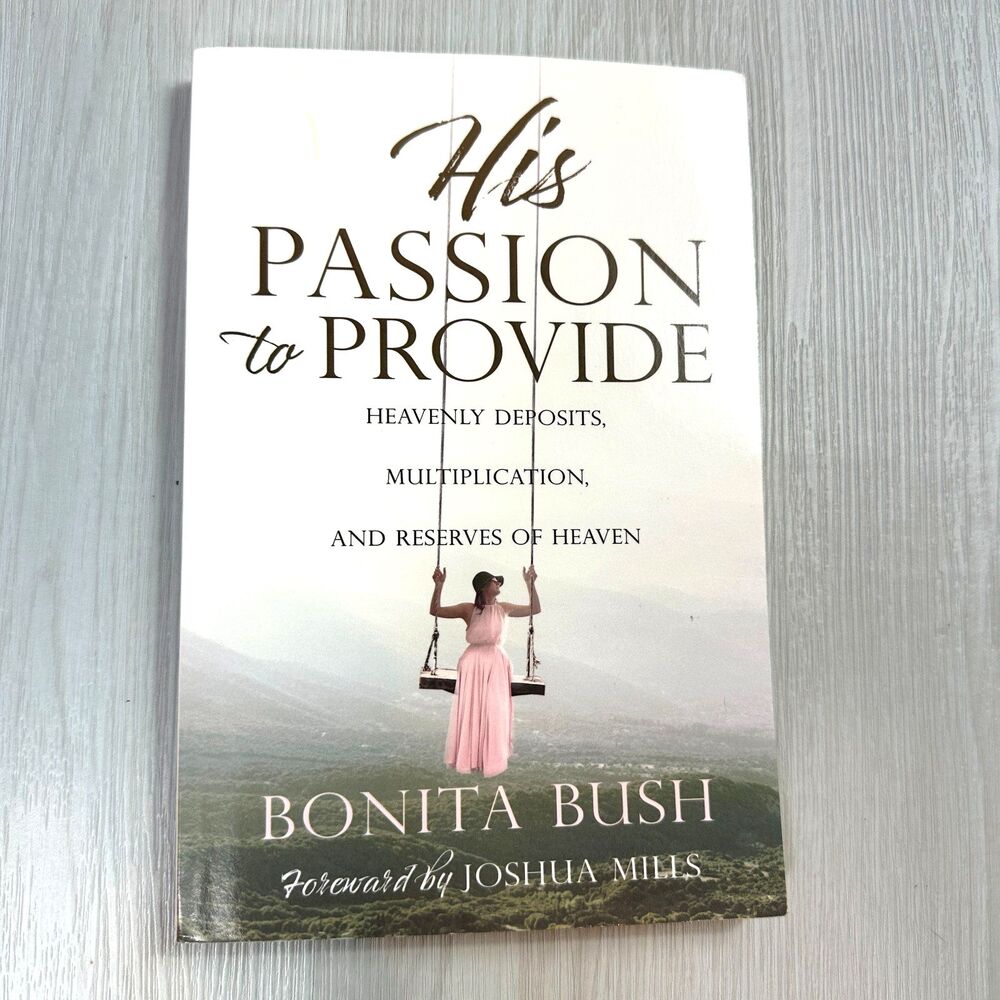 Title His Passion to Provide - Bonita Bush (Paperback, 2021) Xulon Press